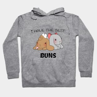 I have the best BUNS Hoodie